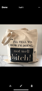 NOT WELL BITCH CANVAS TOTE